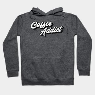 Coffee Addict (Black & White Edition) Hoodie